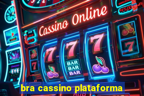 bra cassino plataforma